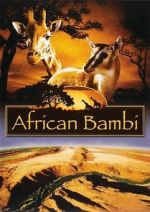 Watch African Bambi Gomovies123