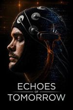 Watch Echoes of Tomorrow Gomovies123