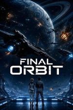 Watch Final Orbit Gomovies123