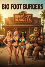 Watch Big Foot Burgers Gomovies123
