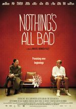 Watch Nothing\'s All Bad Gomovies123