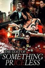 Watch The Cost of Something Priceless Gomovies123