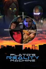 Watch Plato\'s Reality Machine Gomovies123