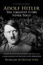Watch Adolf Hitler: The Greatest Story Never Told Gomovies123