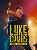 Watch Luke Combs: Dive Bars to Country Star Gomovies123