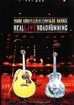 Watch Mark Knopfler and Emmylou Harris: Real Live Roadrunning 2006 Gomovies123