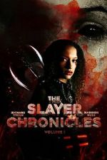 Watch The Slayer Chronicles - Volume 1 Gomovies123