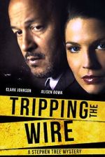 Watch Tripping the Wire: A Stephen Tree Mystery Gomovies123