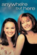 Watch Anywhere but Here Gomovies123