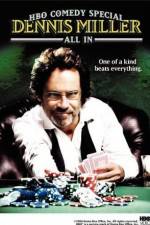 Watch Dennis Miller: All In Gomovies123