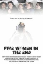 Watch Five Women in the End Gomovies123