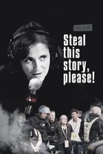 Watch Steal This Story, Please! Gomovies123