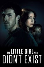 Watch The Little Girl Who Didn\'t Exist Gomovies123