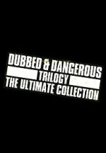 Watch Dubbed and Dangerous 3 Gomovies123