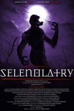 Watch Selenolatry Gomovies123
