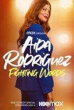 Watch Aida Rodriguez: Fighting Words (TV Special 2021) Gomovies123