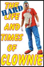Watch The HARD Life and Times of Clownie Volume 1 Gomovies123