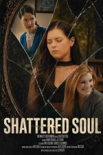 Watch Shattered Soul Gomovies123