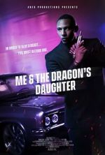 Watch Me and the Dragon\'s Daughter Gomovies123