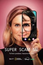 Watch Super Scam Me Gomovies123