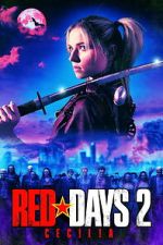 Watch Red Days 2: Cecilia Gomovies123