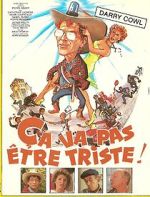 Watch Ça va pas être triste Gomovies123