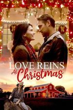 Watch Love Reins at Christmas Gomovies123