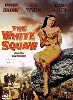 Watch The White Squaw Gomovies123