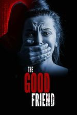 Watch The Good Friend Gomovies123