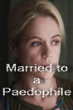 Watch Married to a Paedophile Gomovies123