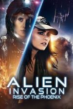 Watch Alien Invasion: Rise of the Phoenix Gomovies123