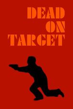 Watch Dead on Target Gomovies123