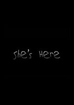Watch She\'s Here Gomovies123