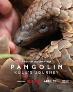 Watch Pangolin: Kulu\'s Journey Gomovies123