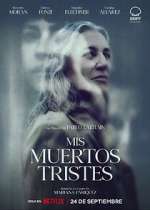Watch Mis muertos tristes Season 1 Episode 1 Gomovies123
