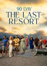 Watch 90 Day: The Last Resort Season 3 Episode 18 Gomovies123